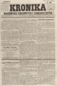 Kronika Wiadomości Krajowych i Zagranicznych. 1859, № 60 (11 września) (Drugie Półrocze)