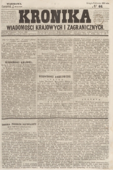 Kronika Wiadomości Krajowych i Zagranicznych. 1859, № 64 (15 września) (Drugie Półrocze)