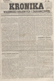 Kronika Wiadomości Krajowych i Zagranicznych. 1859, № 79 (30 września) (Drugie Półrocze)