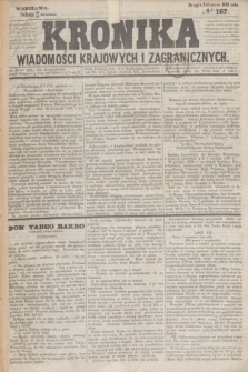 Kronika Wiadomości Krajowych i Zagranicznych. 1859, № 167 (31 grudnia) (Drugie Półrocze)