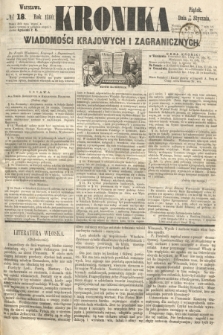 Kronika Wiadomości Krajowych i Zagranicznych. 1860, № 18 (20 stycznia)