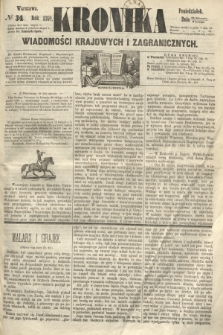 Kronika Wiadomości Krajowych i Zagranicznych. 1860, № 34 (6 lutego)