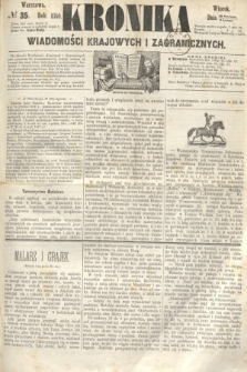 Kronika Wiadomości Krajowych i Zagranicznych. 1860, № 35 (7 lutego)