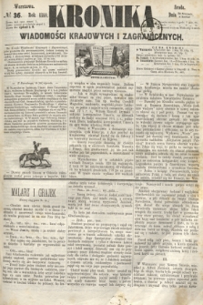 Kronika Wiadomości Krajowych i Zagranicznych. 1860, № 36 (8 lutego) + dod.