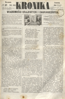 Kronika Wiadomości Krajowych i Zagranicznych. 1860, № 37 (9 lutego)