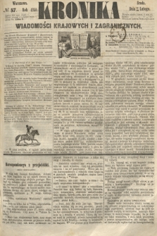 Kronika Wiadomości Krajowych i Zagranicznych. 1860, № 57 (29 lutego)