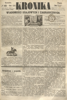 Kronika Wiadomości Krajowych i Zagranicznych. 1860, № 63 (6 marca)