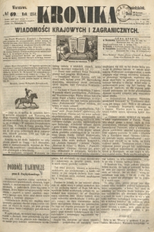 Kronika Wiadomości Krajowych i Zagranicznych. 1860, № 69 (12 marca)