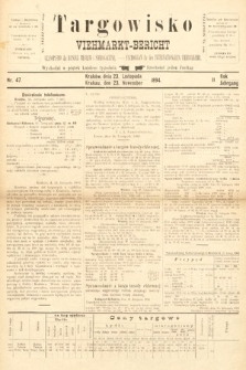 Targowisko : czasopismo dla handlu bydłem i nierogacizną = Viehmerkt-Bericht : Fachorgan für den Internationalem Viehverkehr. 1894, nr 47