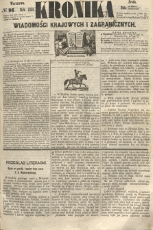 Kronika Wiadomości Krajowych i Zagranicznych. 1860, № 96 (11 kwietnia)