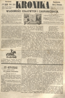 Kronika Wiadomości Krajowych i Zagranicznych. 1860, № 113 (30 kwietnia)