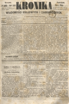 Kronika Wiadomości Krajowych i Zagranicznych. 1860, № 132 (21 maja)