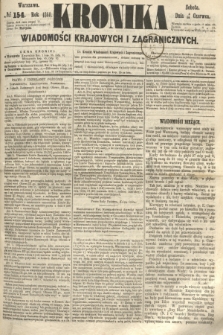 Kronika Wiadomości Krajowych i Zagranicznych. 1860, № 154 (16 czerwca)