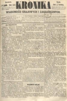 Kronika Wiadomości Krajowych i Zagranicznych. 1860, № 160 (22 czerwca)