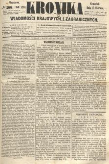 Kronika Wiadomości Krajowych i Zagranicznych. 1860, № 166 (28 czerwca)