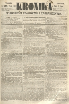Kronika Wiadomości Krajowych i Zagranicznych. 1860, № 183 (16 lipca)
