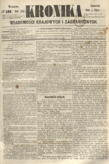 Kronika Wiadomości Krajowych i Zagranicznych. 1860, № 186 (19 lipca)