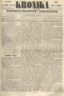 Kronika Wiadomości Krajowych i Zagranicznych. 1860, № 214 (17 sierpnia)