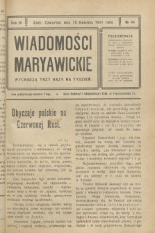 Wiadomości Maryawickie. R.3, № 44 (13 kwietnia 1911)