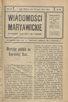 Wiadomości Maryawickie. R.3, № 84 (18 lipca 1911)