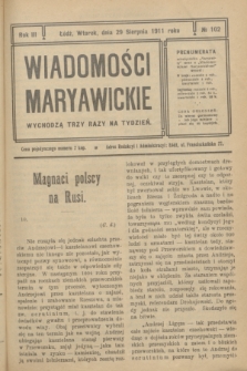 Wiadomości Maryawickie. R.3, № 102 (29 sierpnia 1911)