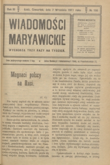 Wiadomości Maryawickie. R.3, № 106 (7 września 1911)