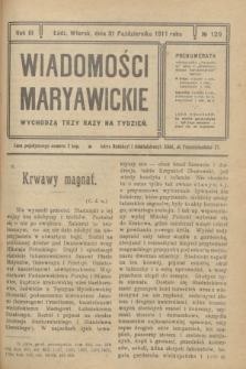 Wiadomości Maryawickie. R.3, № 129 (31 października 1911)