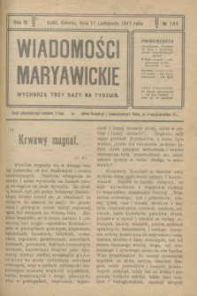 Wiadomości Maryawickie. R.3, № 134 (11 listopada 1911)