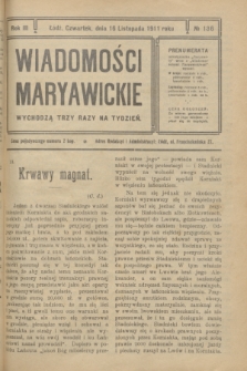 Wiadomości Maryawickie. R.3, № 136 (16 listopada 1911)