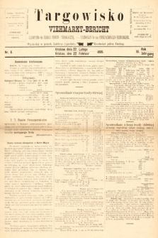 Targowisko : czasopismo dla handlu bydłem i nierogacizną = Viehmerkt-Bericht : Fachorgan für den Internationalem Viehverkehr. 1895, nr 8