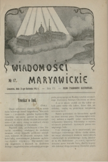 Wiadomości Maryawickie : pismo tygodniowe ilustrowane. R.7[!], № 17 (24 kwietnia 1913)
