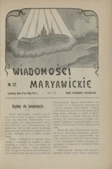 Wiadomości Maryawickie : pismo tygodniowe ilustrowane. R.7[!], № 22 (29 maja 1913)