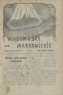 Wiadomości Maryawickie : pismo tygodniowe ilustrowane. R.7[!], № 26 (26 czerwca 1913)
