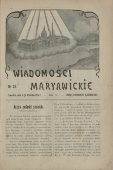 Wiadomości Maryawickie : pismo tygodniowe ilustrowane. R.7[!], № 36 (4 września 1913)