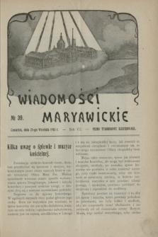 Wiadomości Maryawickie : pismo tygodniowe ilustrowane. R.7[!], № 39 (25 września 1913)