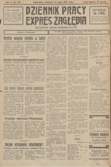 Dziennik Pracy, Expres Zagłębia : niezależny organ demokratyczny. R.2, № 112 (15 maja 1927)