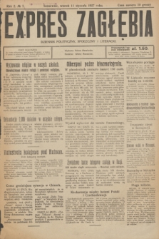 Expres Zagłębia : dziennik polityczny, społeczny i literacki. R.2, № 7 (11 stycznia 1927)