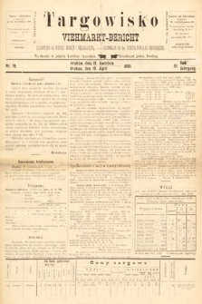 Targowisko : czasopismo dla handlu bydłem i nierogacizną = Viehmerkt-Bericht : Fachorgan für den Internationalem Viehverkehr. 1895, nr 16
