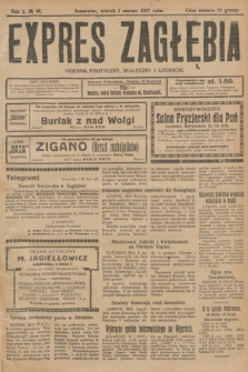 Expres Zagłębia : dziennik polityczny, społeczny i literacki. R.2, № 48 (1 marca 1927)