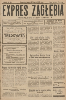 Expres Zagłębia : dziennik polityczny, społeczny i literacki. R.2, № 69 (25 marca 1927)