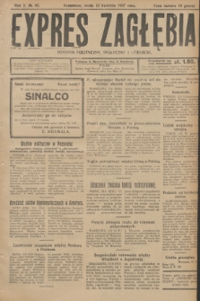 Expres Zagłębia : dziennik polityczny, społeczny i literacki. R.2, № 85 (13 kwietnia 1927)