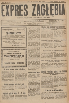 Expres Zagłębia : dziennik polityczny, społeczny i literacki. R.2, № 91 (22 kwietnia 1927)