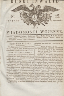 Ruski Inwalid : czyli wiadomości wojenne. 1817, No 15 (19 stycznia)