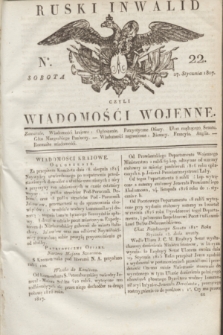 Ruski Inwalid : czyli wiadomości wojenne. 1817, No 22 (27 stycznia)