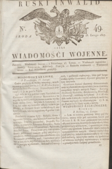 Ruski Inwalid : czyli wiadomości wojenne. 1817, No 49 (28 lutego)