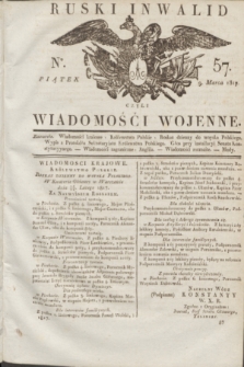 Ruski Inwalid : czyli wiadomości wojenne. 1817, No 57 (9 marca)