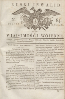 Ruski Inwalid : czyli wiadomości wojenne. 1817, No 84 (13 kwietnia)