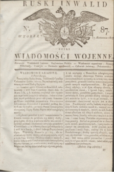 Ruski Inwalid : czyli wiadomości wojenne. 1817, No 87 (17 kwietnia)