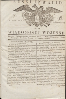 Ruski Inwalid : czyli wiadomości wojenne. 1817, No 98 (29 kwietnia)