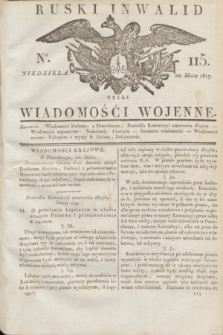 Ruski Inwalid : czyli wiadomości wojenne. 1817, No 115 (20 maia)